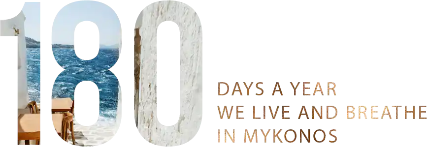 180 Days a Year of Mykonos